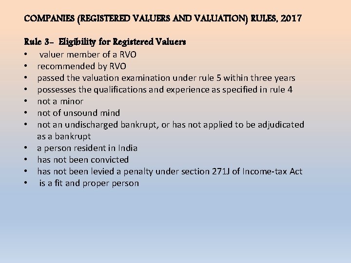 COMPANIES (REGISTERED VALUERS AND VALUATION) RULES, 2017 Rule 3 - Eligibility for Registered Valuers
