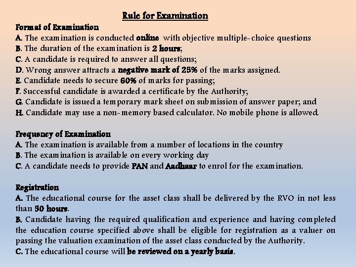 Rule for Examination Format of Examination A. The examination is conducted online with objective