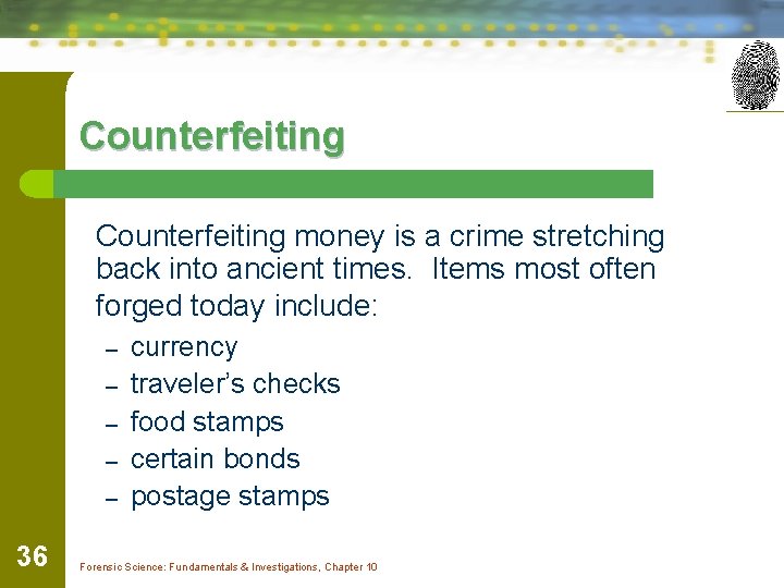 Counterfeiting money is a crime stretching back into ancient times. Items most often forged