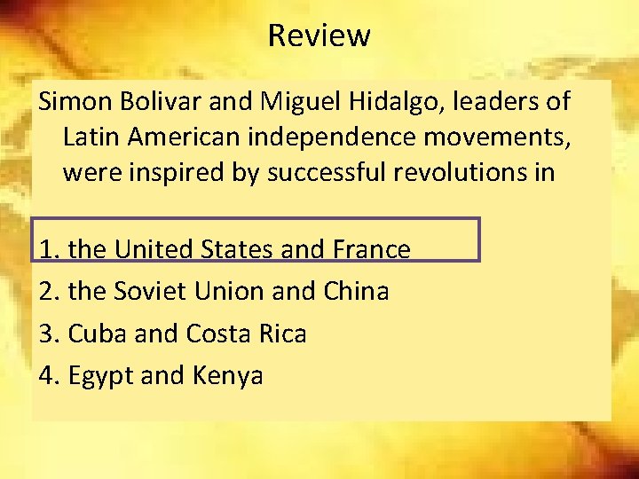 Review Simon Bolivar and Miguel Hidalgo, leaders of Latin American independence movements, were inspired Review Simon Bolivar and Miguel Hidalgo, leaders of Latin American independence movements, were inspired