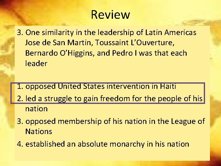 Review 3. One similarity in the leadership of Latin Americas Jose de San Martin, Review 3. One similarity in the leadership of Latin Americas Jose de San Martin,