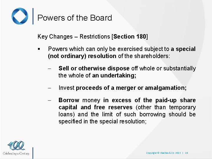 Powers of the Board Key Changes – Restrictions [Section 180] § Powers which can