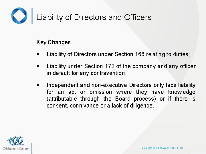 Liability of Directors and Officers Key Changes § Liability of Directors under Section 166