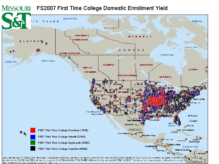 FS 2007 First Time College Domestic Enrollment Yield FS 07 First Time College Enrollees