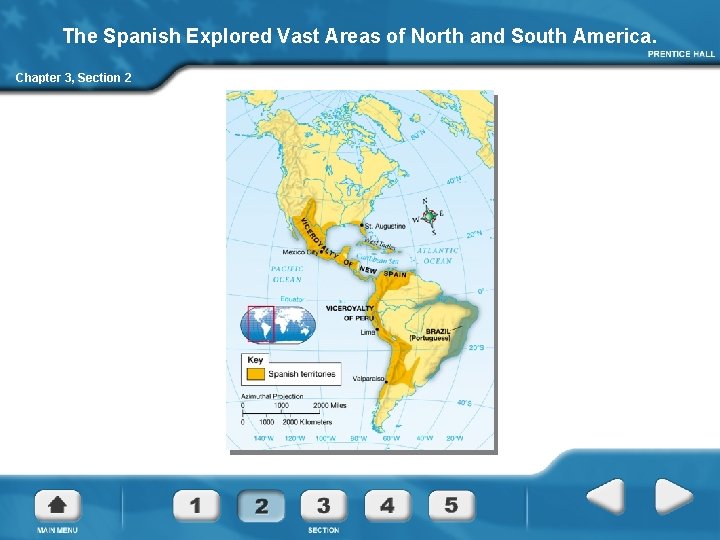 The Spanish Explored Vast Areas of North and South America. Chapter 3, Section 2