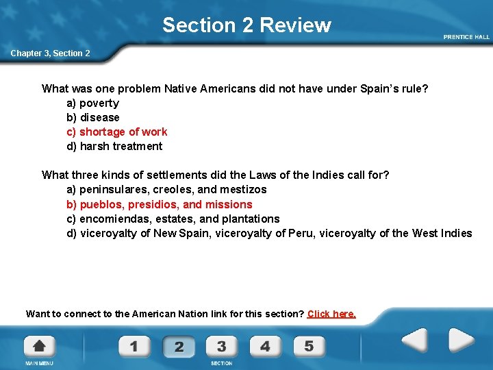Section 2 Review Chapter 3, Section 2 What was one problem Native Americans did