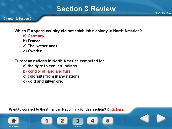 Section 3 Review Chapter 3, Section 3 Which European country did not establish a