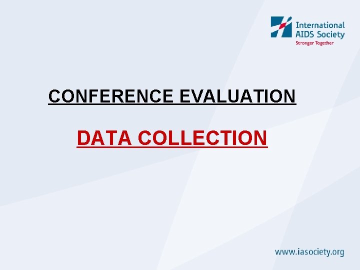 CONFERENCE EVALUATION DATA COLLECTION 