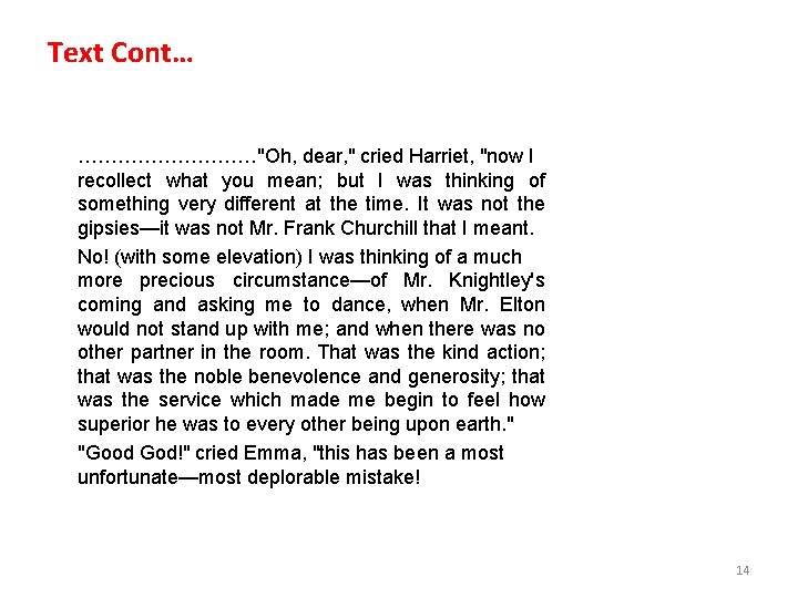 Text Cont… ……………"Oh, dear, " cried Harriet, "now I recollect what you mean; but Text Cont… ……………"Oh, dear, " cried Harriet, "now I recollect what you mean; but
