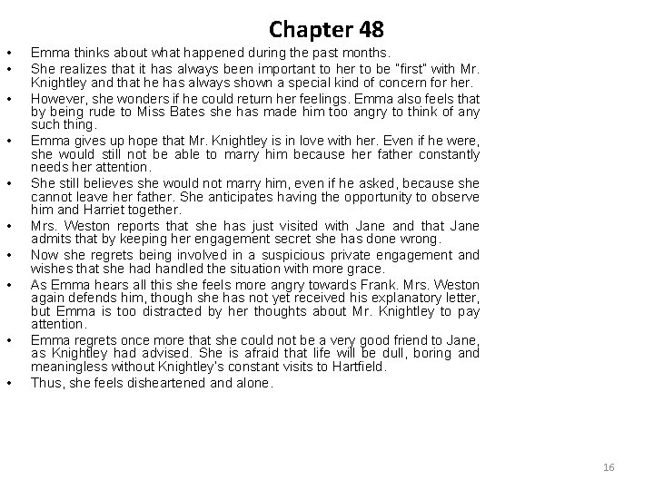Chapter 48 • • • Emma thinks about what happened during the past months. Chapter 48 • • • Emma thinks about what happened during the past months.