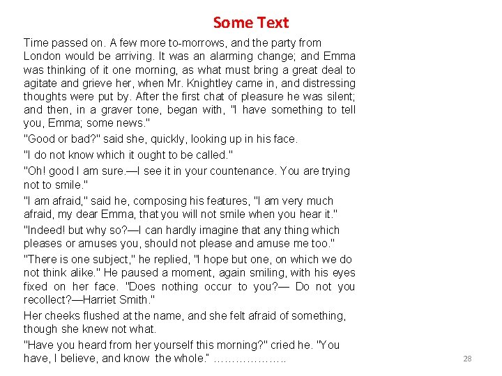 Some Text Time passed on. A few more to-morrows, and the party from London Some Text Time passed on. A few more to-morrows, and the party from London