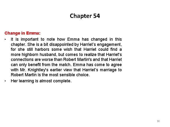 Chapter 54 Change in Emma: • It is important to note how Emma has Chapter 54 Change in Emma: • It is important to note how Emma has