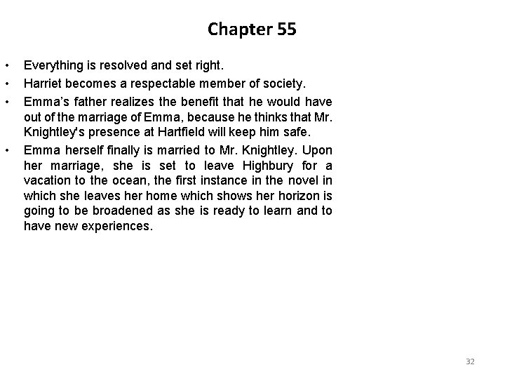 Chapter 55 • • Everything is resolved and set right. Harriet becomes a respectable Chapter 55 • • Everything is resolved and set right. Harriet becomes a respectable