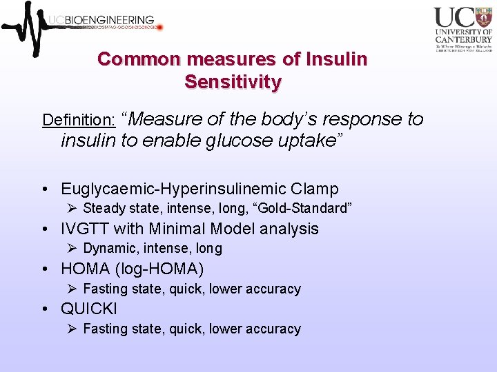 Common measures of Insulin Sensitivity Definition: “Measure of the body’s response to insulin to Common measures of Insulin Sensitivity Definition: “Measure of the body’s response to insulin to