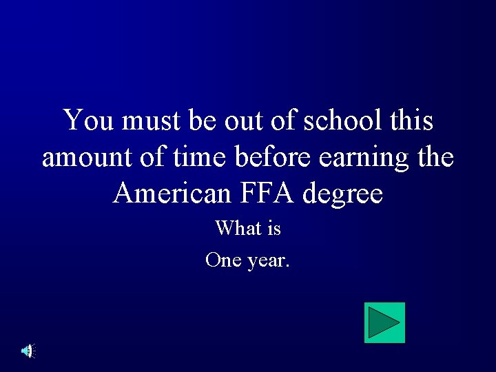 You must be out of school this amount of time before earning the American