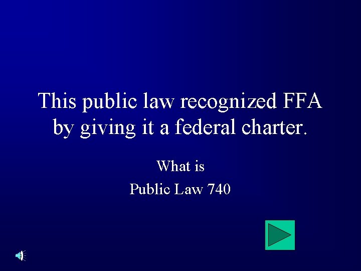 This public law recognized FFA by giving it a federal charter. What is Public