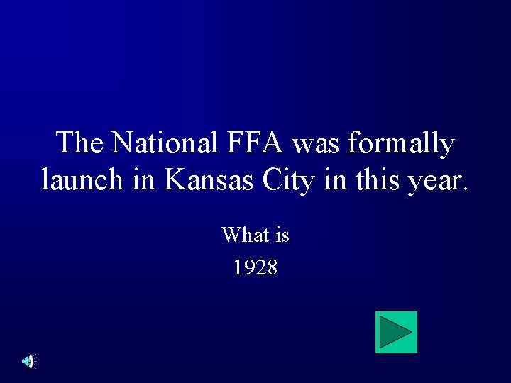 The National FFA was formally launch in Kansas City in this year. What is