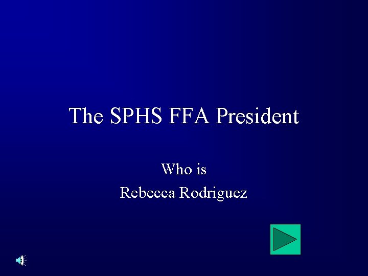 The SPHS FFA President Who is Rebecca Rodriguez 