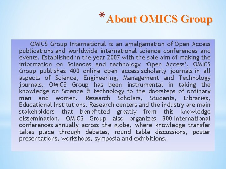 * About OMICS Group International is an amalgamation of Open Access publications and worldwide