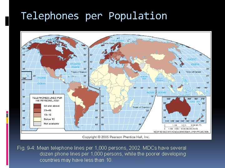 Telephones per Population Fig. 9 -4: Mean telephone lines per 1, 000 persons, 2002.