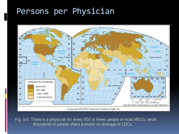 Persons per Physician Fig. 9 -6: There is a physician for every 500 or