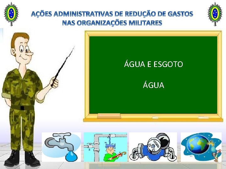 ÁGUA E ESGOTO ÁGUA 