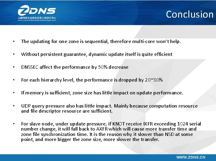 Conclusion • The updating for one zone is sequential, therefore multi-core won’t help. •
