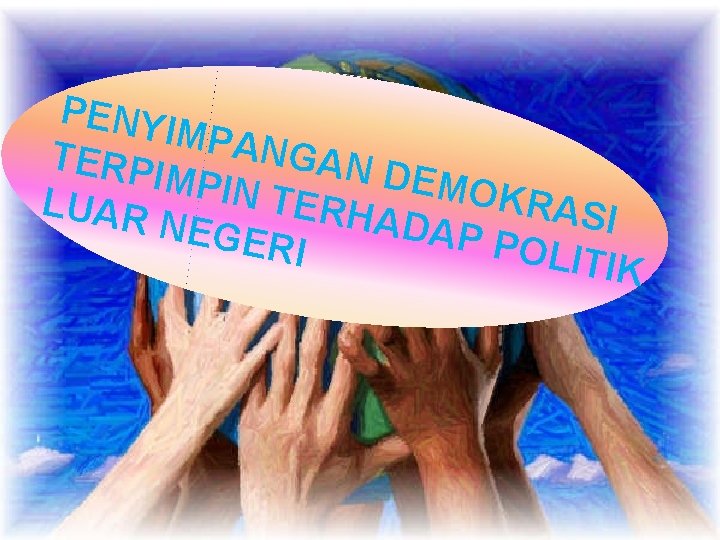 PENY IMPAN GAN D TERP IMPIN E M OKRA T LUAR ERHA SI NEGE PENY IMPAN GAN D TERP IMPIN E M OKRA T LUAR ERHA SI NEGE