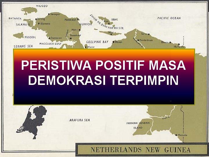 PERISTIWA POSITIF MASA DEMOKRASI TERPIMPIN PERISTIWA POSITIF MASA DEMOKRASI TERPIMPIN