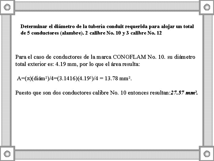 Determinar el diámetro de la tubería conduit requerida para alojar un total de 5