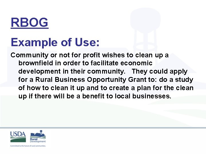 RBOG Example of Use: Community or not for profit wishes to clean up a