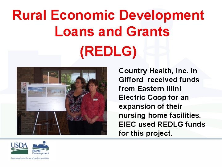 Rural Economic Development Loans and Grants (REDLG) Country Health, Inc. in Gifford received funds