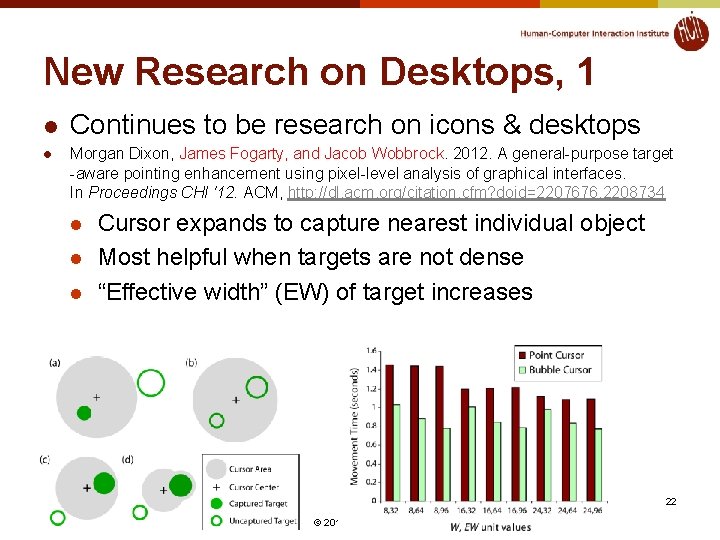 New Research on Desktops, 1 l l Continues to be research on icons &