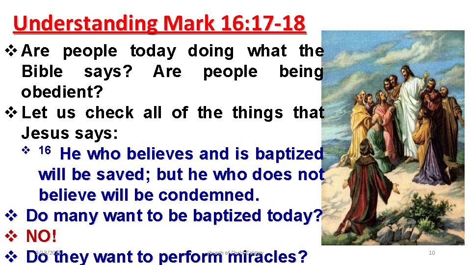 Understanding Mark 16: 17 -18 v Are people today doing what the Bible says?