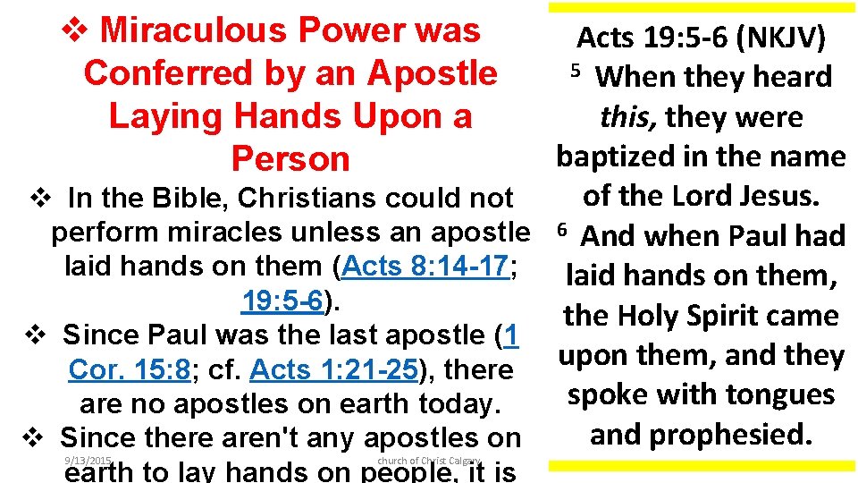 v Miraculous Power was Conferred by an Apostle Laying Hands Upon a Person v