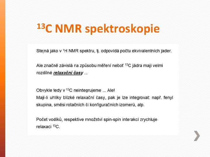 13 C NMR spektroskopie 