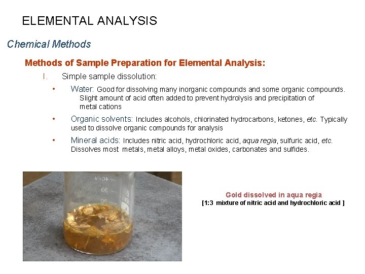 ELEMENTAL ANALYSIS Chemical Methods of Sample Preparation for Elemental Analysis: I. Simple sample dissolution: