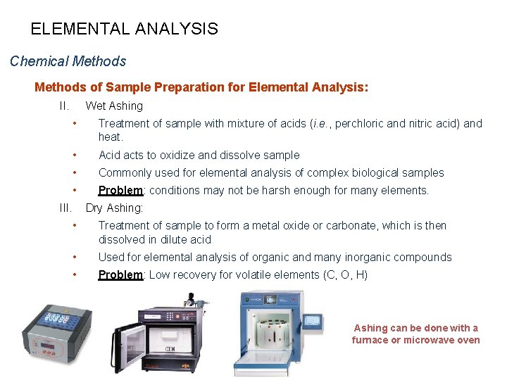 ELEMENTAL ANALYSIS Chemical Methods of Sample Preparation for Elemental Analysis: II. Wet Ashing •