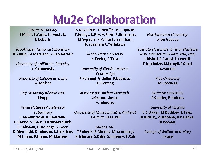 The Mu 2 E And Muon G2 Experiments