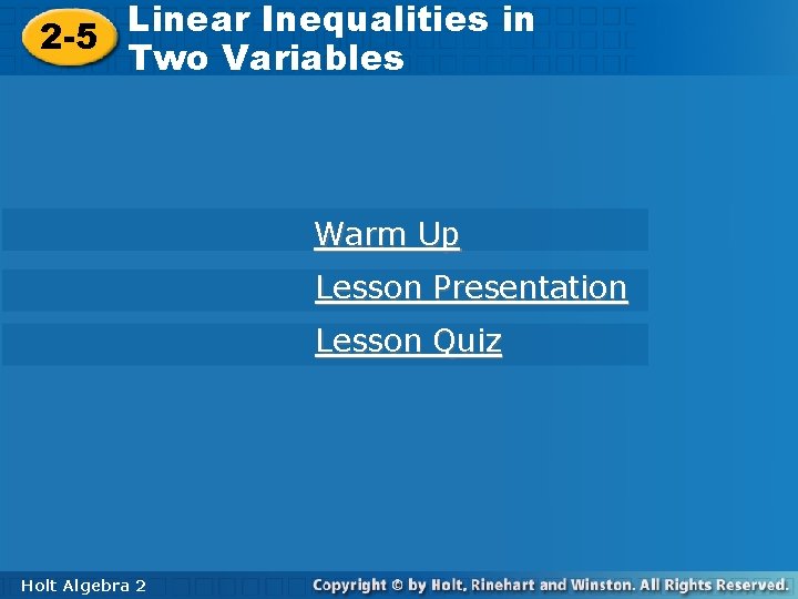 Linear. Inequalities in Variables Linear in Two 2 -5 Two Variables Warm Up Lesson