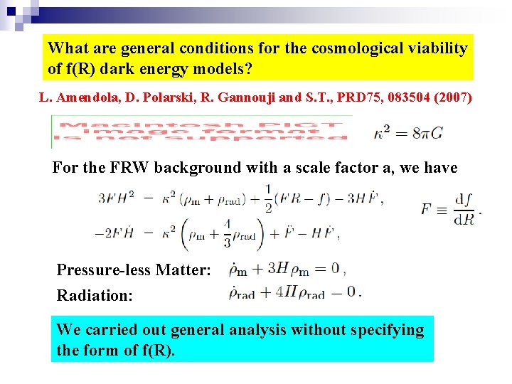 What are general conditions for the cosmological viability of f(R) dark energy models? L.