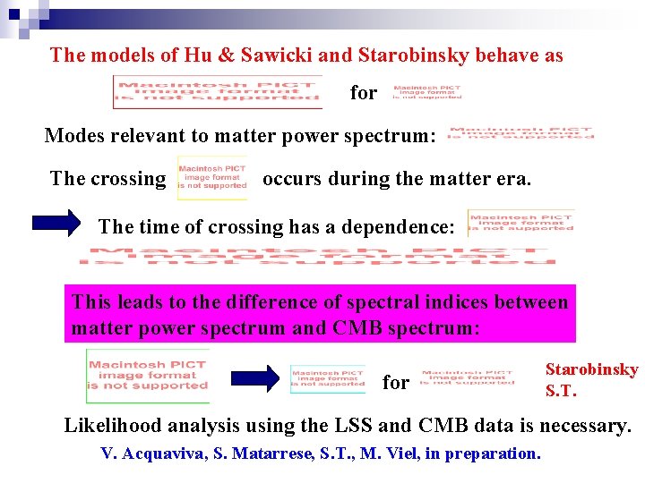 The models of Hu & Sawicki and Starobinsky behave as for Modes relevant to