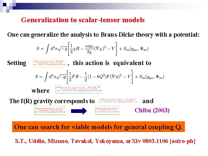 Generalization to scalar-tensor models One can generalize the analysis to Brans-Dicke theory with a