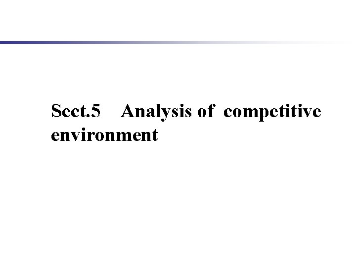 Sect. 5 Analysis of competitive environment 