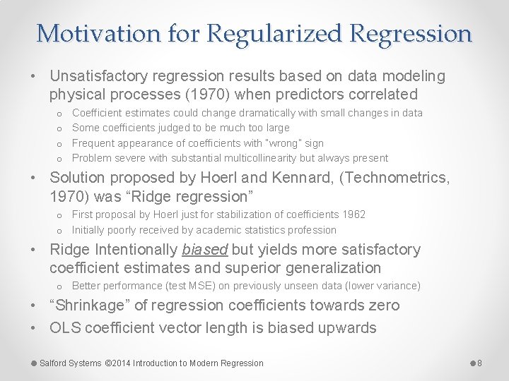 Motivation for Regularized Regression • Unsatisfactory regression results based on data modeling physical processes