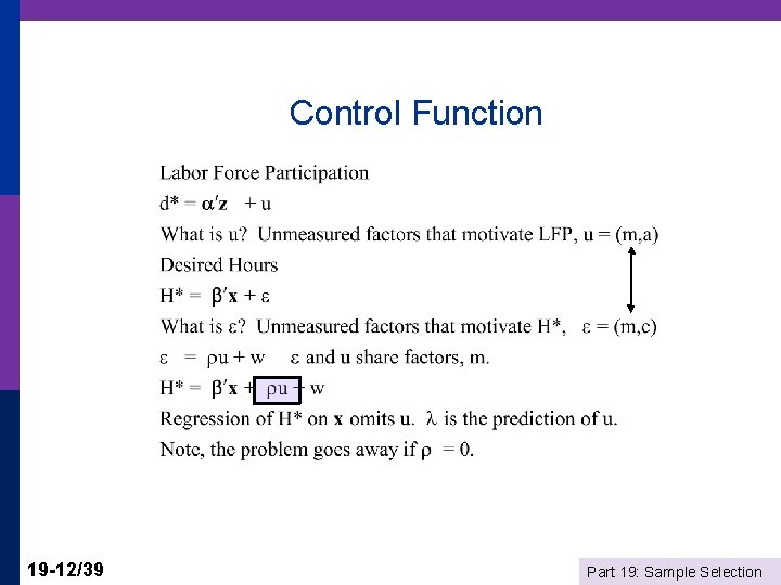 Control Function 19 -12/39 Part 19: Sample Selection 