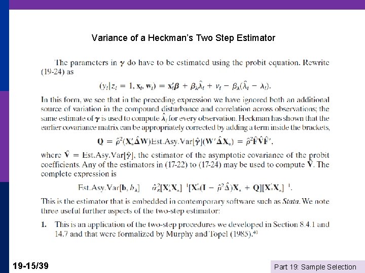 Variance of a Heckman’s Two Step Estimator 19 -15/39 Part 19: Sample Selection 