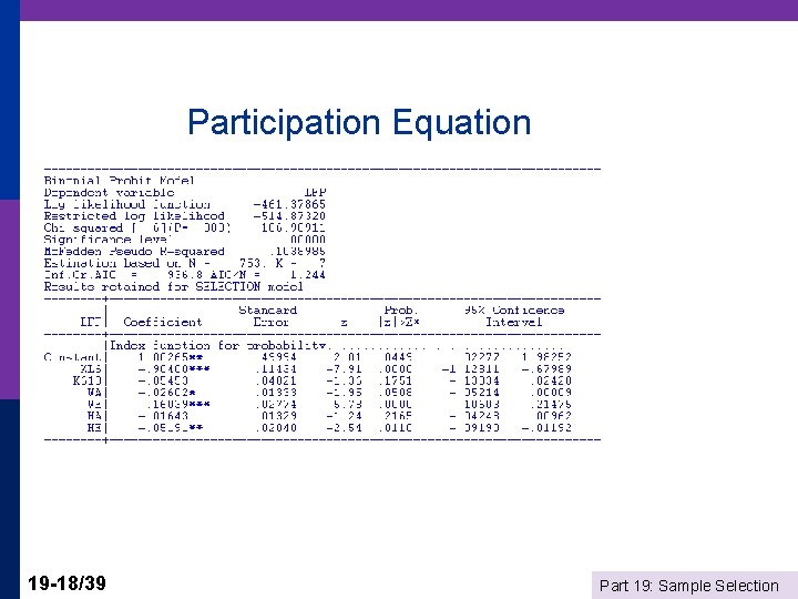 Participation Equation 19 -18/39 Part 19: Sample Selection 