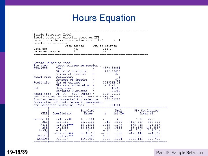 Hours Equation 19 -19/39 Part 19: Sample Selection 