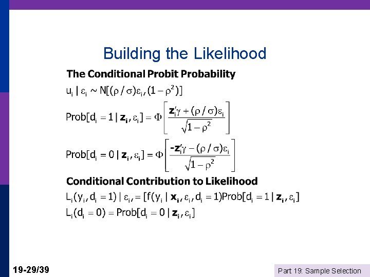 Building the Likelihood 19 -29/39 Part 19: Sample Selection 